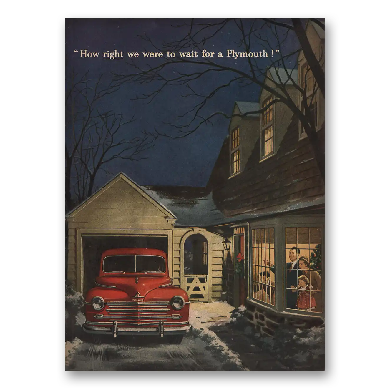 1946 Plymouth How Right We Were to Wait Vintage Magazine Print Ad