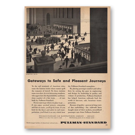 1947 Pullman Gateways to Safe and Pleasant Journeys Vintage Magazine Print Ad