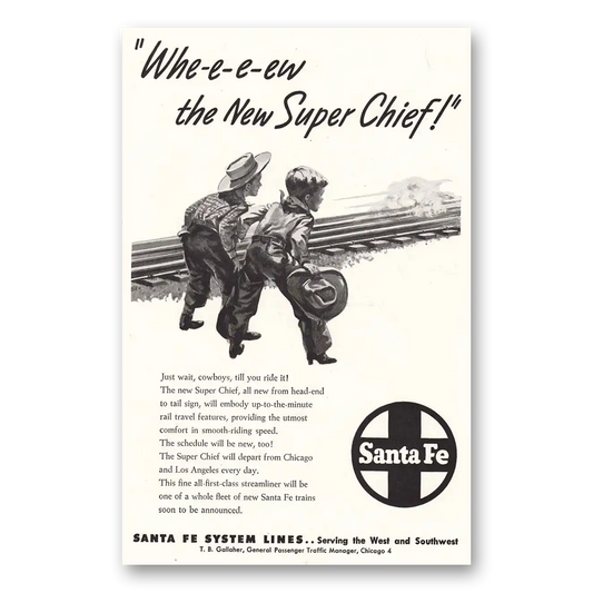 1947 Santa Fe Railway Whe e e ew New Super Chief Vintage Magazine Print Ad