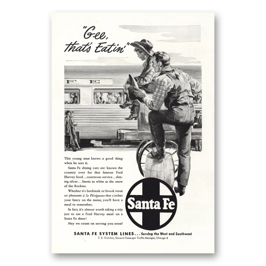 1947 Santa Fe Railway Gee Thats Eatin Vintage Magazine Print Ad