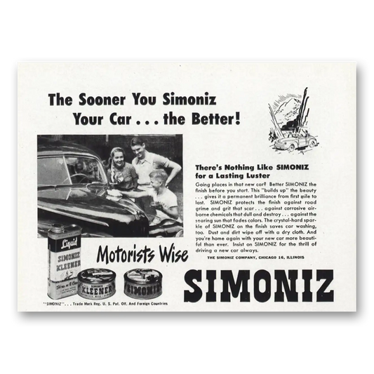 1947 Simoniz Car Wax Sooner You Simoniz Your Car the Better Vintage Magazine Print Ad