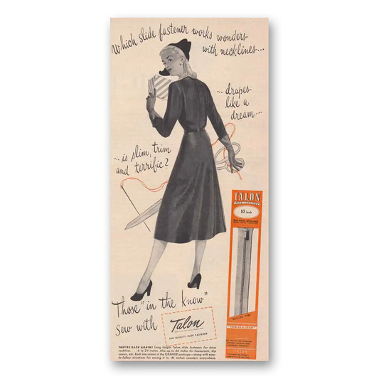 1947 Talon Slide Fastener Zipper Slide Fastener Works Wonders with Necklines Vintage Magazine Print Ad