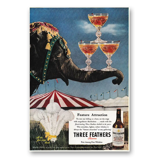 1947 Three Feathers Whiskey Feature Attraction Elephant Vintage Magazine Print Ad