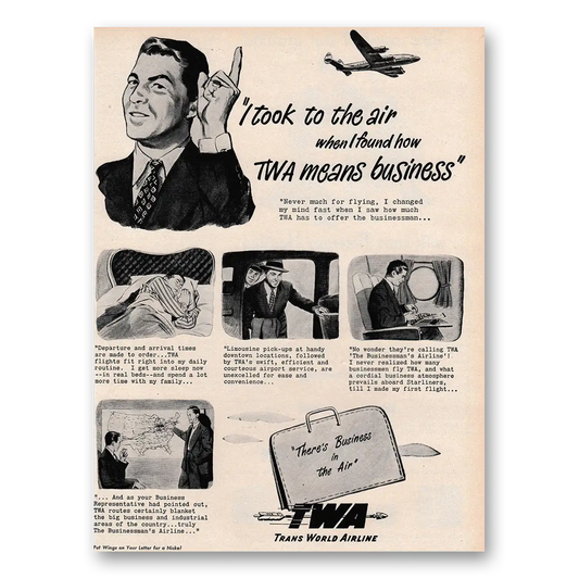 1947 TWA Airlines I Took to The Air When I Found How TWA Means Business Vintage Magazine Print Ad