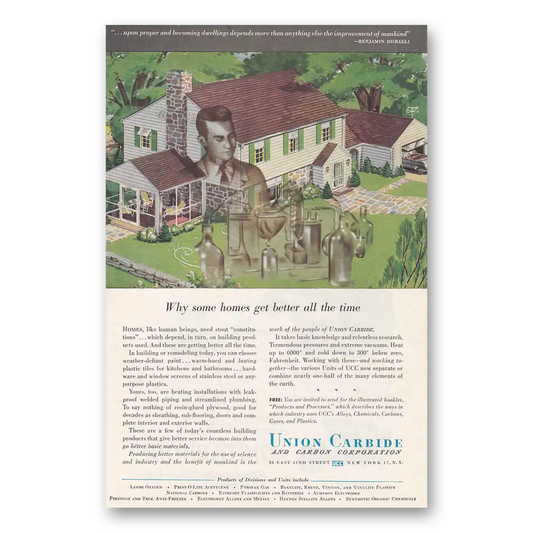 1947 Union Carbide Some Homes Get Better Vintage Magazine Print Ad