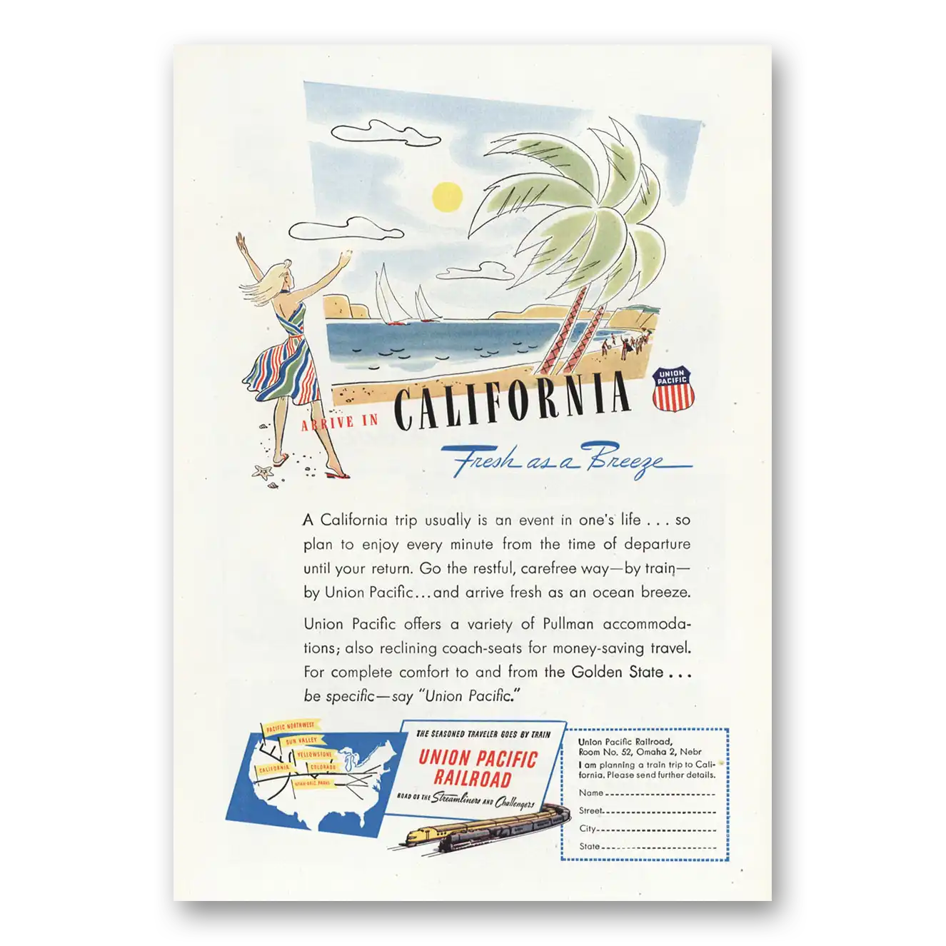 1947 Union Pacific Railroad Arrive in California Fresh As a Breeze Vintage Magazine Print Ad