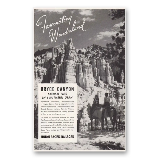 1947 Union Pacific Railroad Fascinating Wonderland Bryce Canyon Vintage Magazine Print Ad