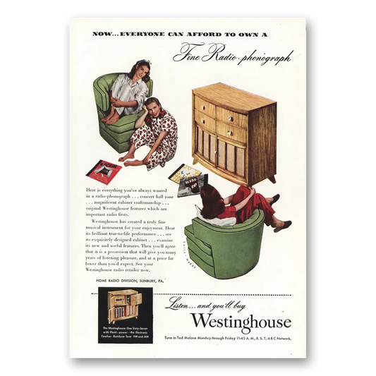 1947 Westinghouse Radio Phonograph Fine Radio Everyone Can Afford to Own Vintage Magazine Print Ad