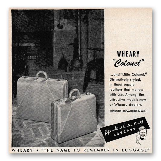 1947 Wheary Luggage Colonel Vintage Magazine Print Ad