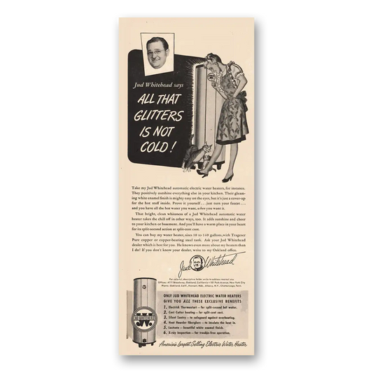 1947 Jud Whitehead Water Heater All That Glitters Is Not Gold Vintage Magazine Print Ad