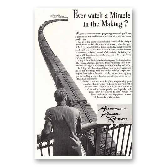 1948 Association of American Railroads Ever Watch a Miracle Vintage Magazine Print Ad