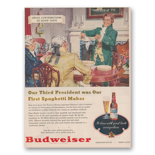 1948 Budweiser Beer Our Third President Was our First Spaghetti Maker Vintage Magazine Print Ad