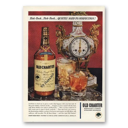 1948 Old Charter Whiskey Tick Tock Vintage Magazine Print Ad