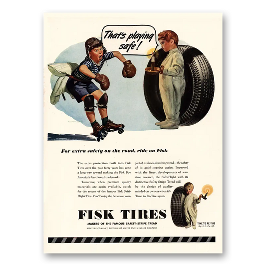 1945 Fisk Tires Thats Playing Safe Vintage Magazine Print Ad