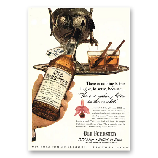 1948 Old Forester Whisky Nothing Better To Give Vintage Magazine Print Ad