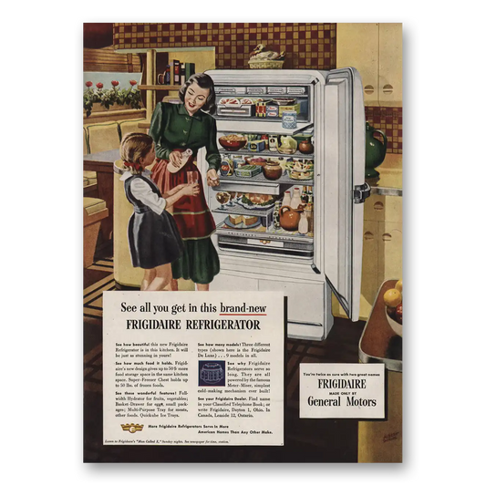 1948 Frigidaire Refrigerator See All You Get Vintage Magazine Print Ad