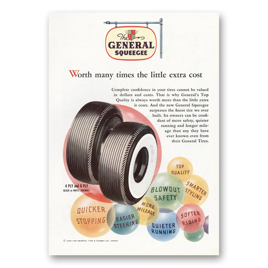 1948 General Squeege Tires Worth Many Times the Little Extra Cost Vintage Magazine Print Ad