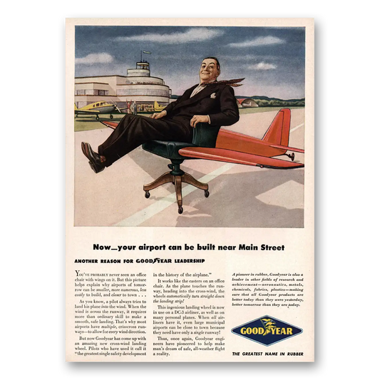 1948 Goodyear Chemicals Airport Can Be Built On Main Street Vintage Magazine Print Ad