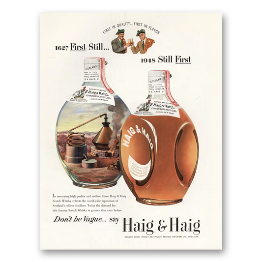 1948 Haig & Haig First Still Vintage Magazine Print Ad