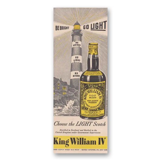 1948 King William IV Scotch Whisky Be Bright Go Light Vintage Magazine Print Ad