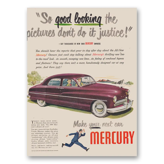 1948 Mercury So Good Looking the Pictures Don’t Do It Justice Vintage Magazine Print Ad