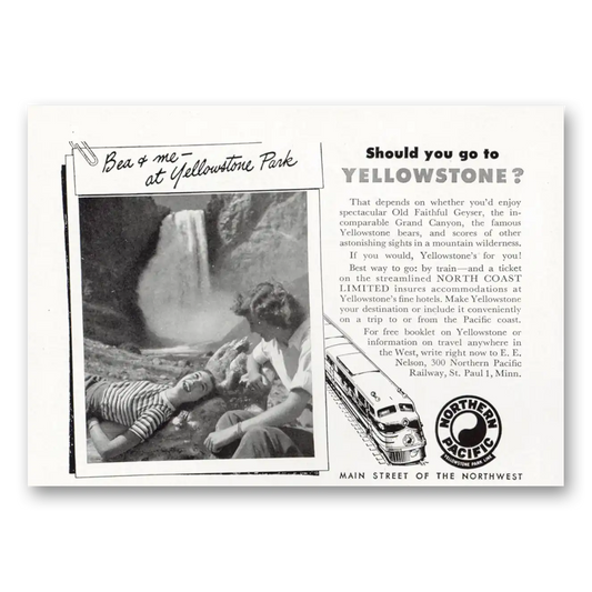 1948 Northern Pacific Railway Bea and Me Yellowstone Vintage Magazine Print Ad