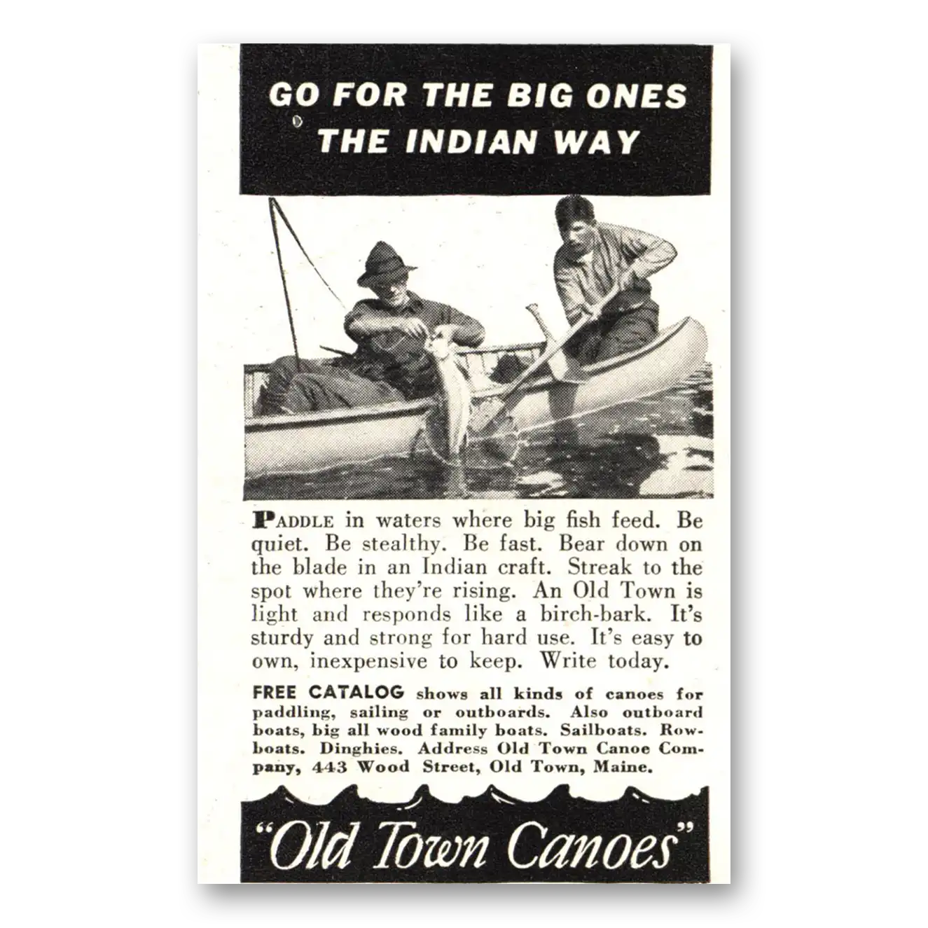 1948 Old Town Canoe Go For the Big Ones the Indian Way Vintage Magazine Print Ad