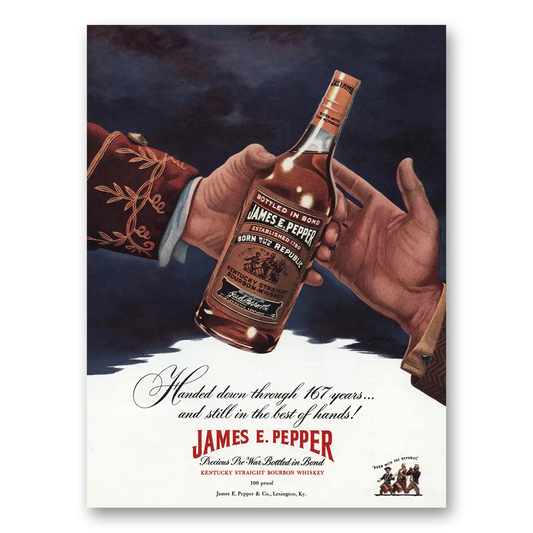 1948 James E Pepper Whiskey Handed Down 167 Years Vintage Magazine Print Ad