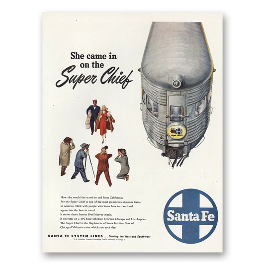 1948 Santa Fe Railway Lines She Came In On the Super Chief Vintage Magazine Print Ad