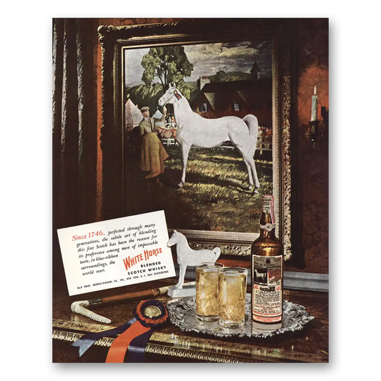 1948 White Horse Scotch Whisky Since 1746 Perfected Through Generations Vintage Magazine Print Ad