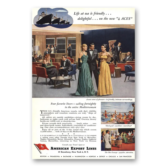 1949 American Export Lines Aces Life at Sea Is Friendly Vintage Magazine Print Ad