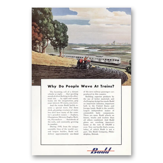 1949 Budd Why Do People Wave at Trains Vintage Magazine Print Ad