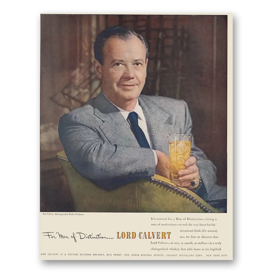 1949 Lord Calvert Whiskey Ted Collins Men of Distinction Vintage Magazine Print Ad