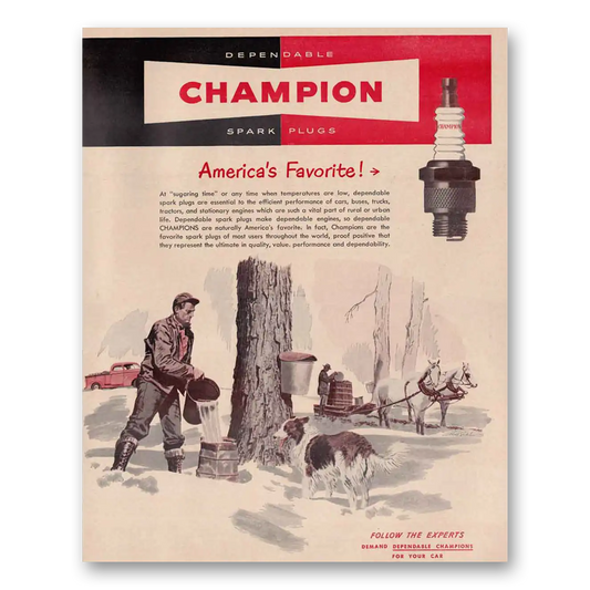 1949 Champion Spark Plugs Sugaring Time Vintage Magazine Print Ad