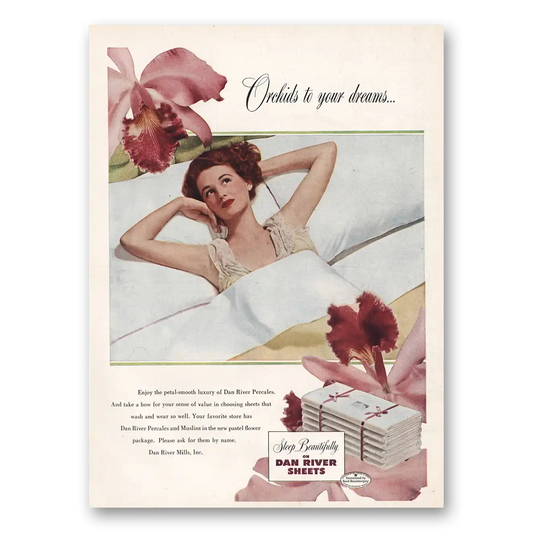 1949 Dan River Sheets Orchids To Your Dreams Vintage Magazine Print Ad