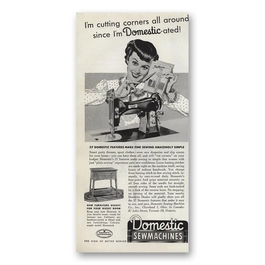 1949 Domestic Sewmachines Cutting Corners All Around Vintage Magazine Print Ad