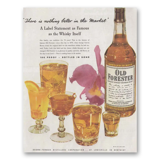 1949 Old Forester Whisky Label Statement as Famous as the Whisky Vintage Magazine Print Ad