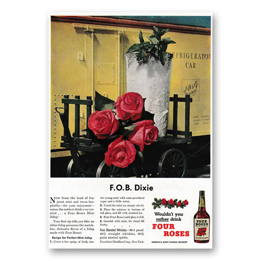 1949 Four Roses FOB Dixie Refrigeration Car Vintage Magazine Print Ad