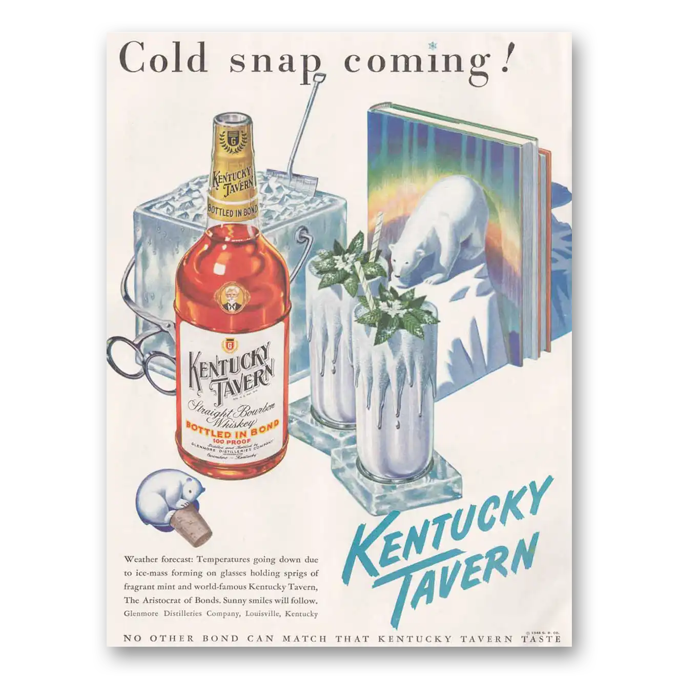 1949 Kentucky Tavern Whiskey Cold Snap Coming Vintage Magazine Print Ad