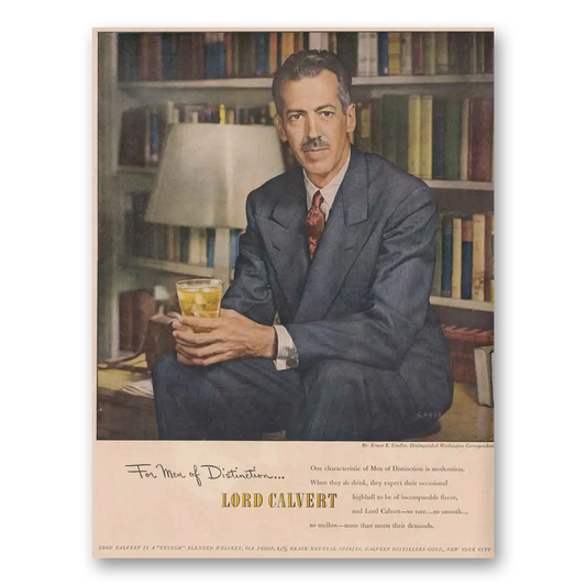 1949 Lord Calvert Whiskey Ernest K Lindley Vintage Magazine Print Ad