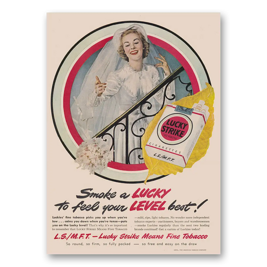 1949 Lucky Strike Cigarettes Smoke a Lucky to Feel Your Level Best Bride Vintage Magazine Print Ad