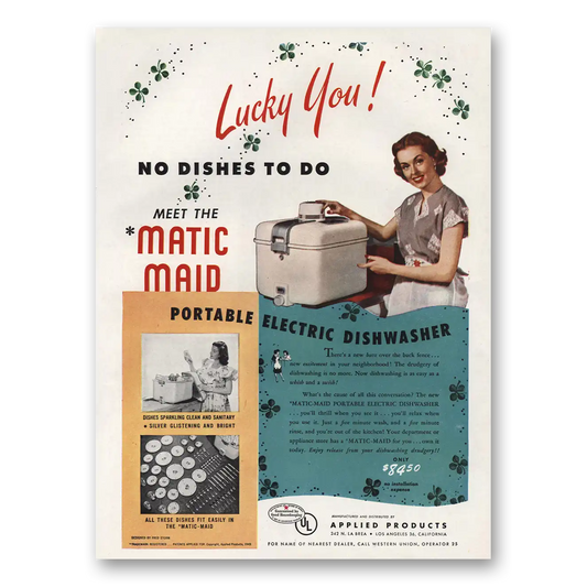 1949 Matic Maid Portable Electric Dishwasher Lucky You Vintage Magazine Print Ad