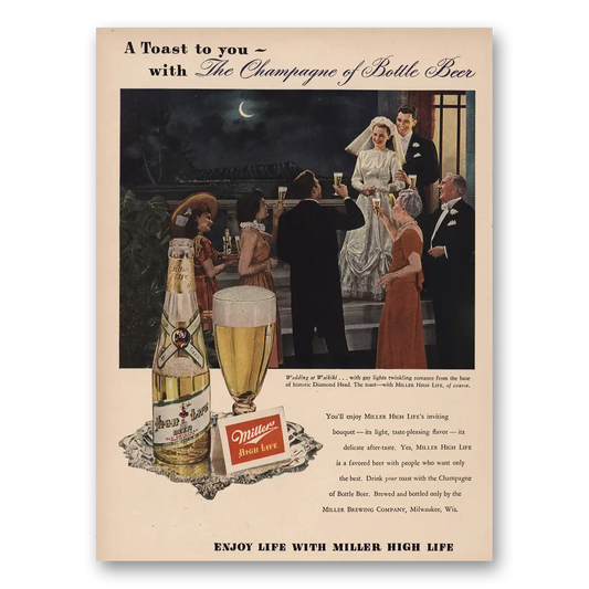 1949 Miller Beer Toast To You Champagne of Bottle Beer Vintage Magazine Print Ad