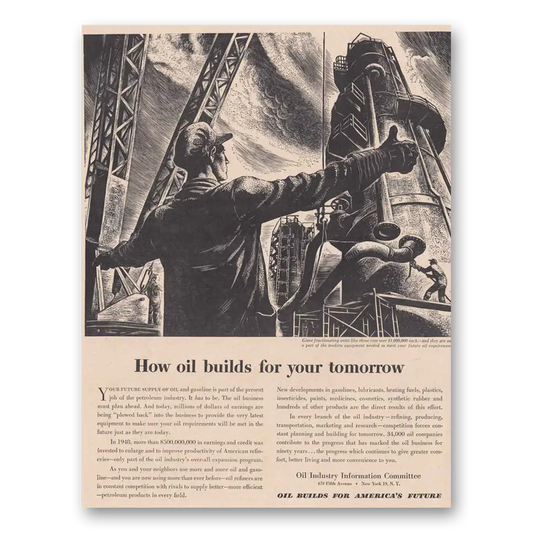 1949 Oil Industry Information How Oil Builds For Your Vintage Magazine Print Ad