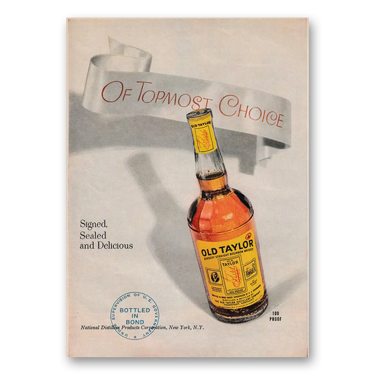 1949 Old Taylor Bourbon Whiskey Signed Sealed and Delicious Vintage Magazine Print Ad