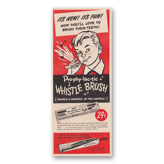 1949 Pro-Phy-Lac-Tic Brush Theres a Whistle Vintage Magazine Print Ad