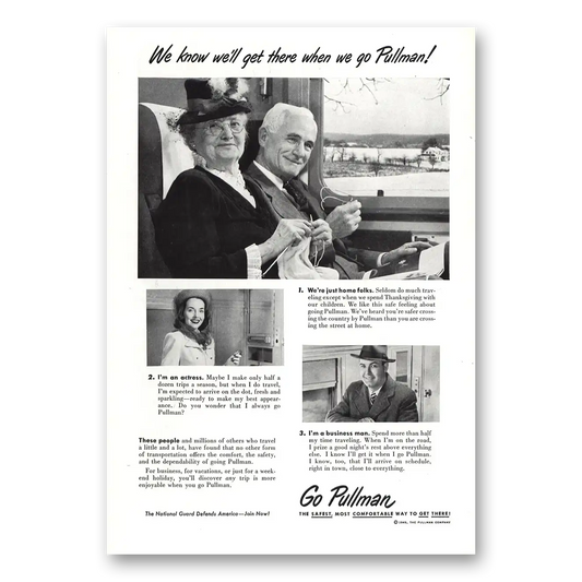 1949 Pullman We Know We'll Get There Vintage Magazine Print Ad