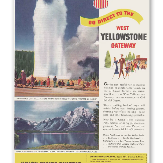 1949 Union Pacific Railroad Old Faithful Vintage Magazine Print Ad