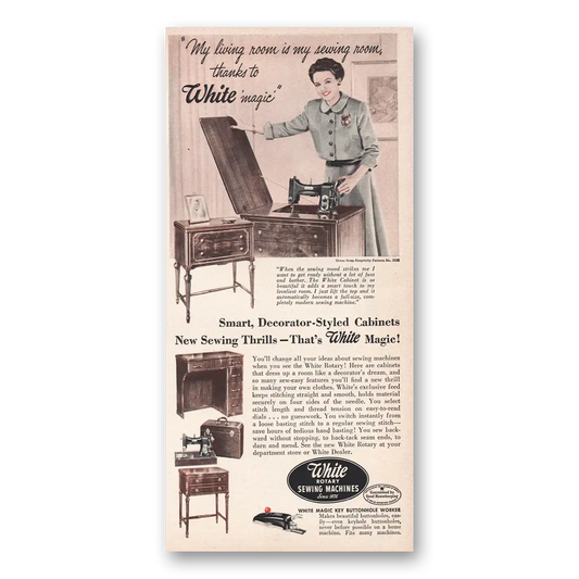 1949 White Sewing Machines White Magic Vintage Magazine Print Ad