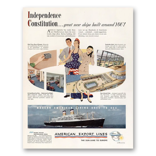 1950 American Export Lines Independence Constitution Great New Ships Built Around You Vintage Magazine Print Ad